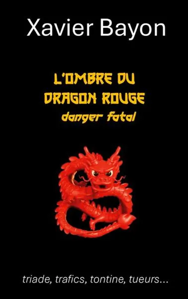 L'ombre du dragon rouge