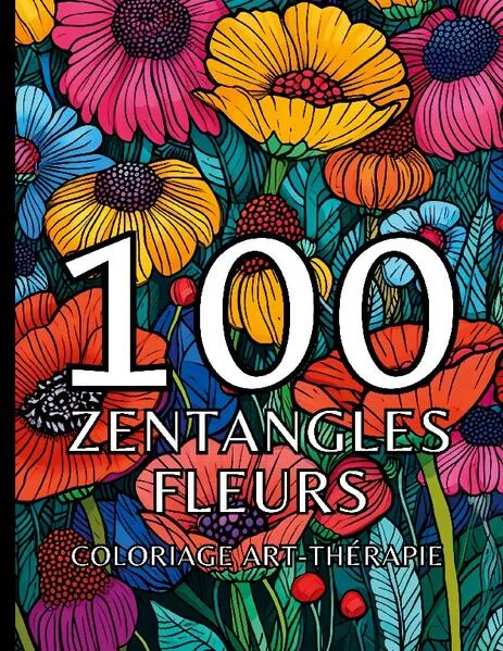 Cover: 100 zentangles fleurs