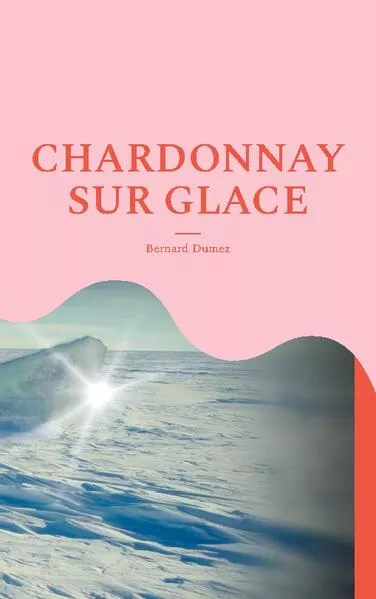 Cover: Chardonnay sur glace