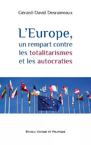 Cover: L'Europe, un rempart contre les totalitarismes et les autocraties