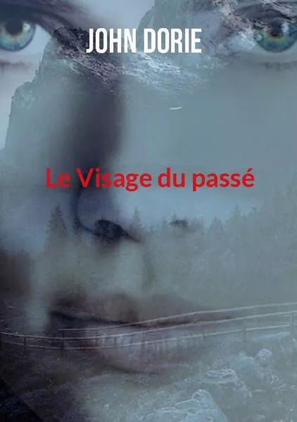 Le Visage du passé</a>