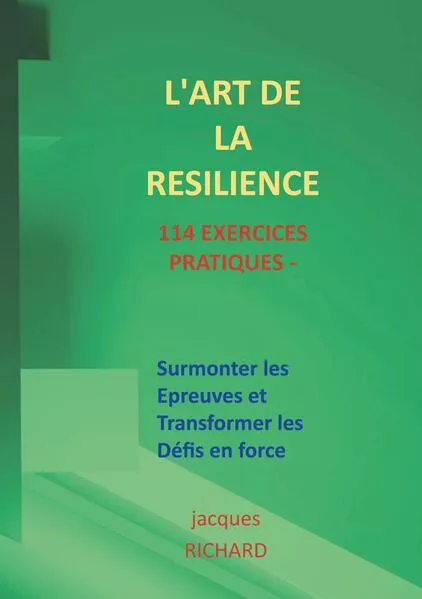 L'art de la resilience - 114 exercices pratiques</a>