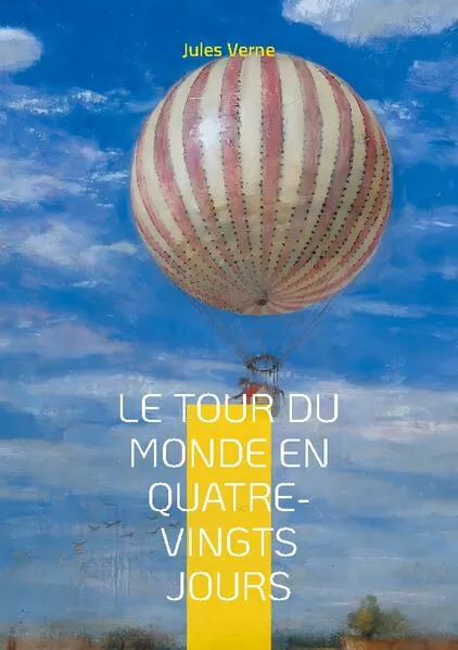 Le Tour du monde en quatre-vingts jours</a>