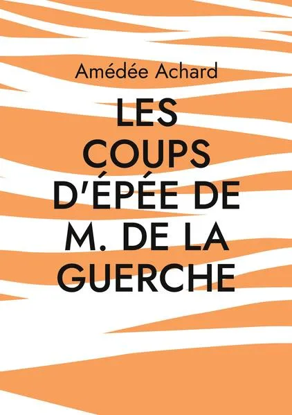 Les Coups d'épée de M. de La Guerche