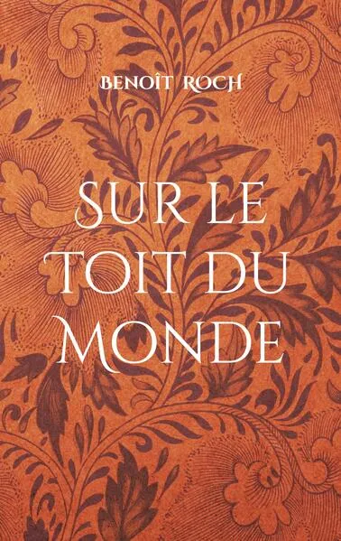 Sur le Toit du Monde