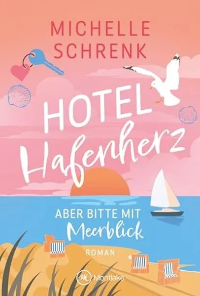 Titel: Hotel Hafenherz – Aber bitte mit Meerblick