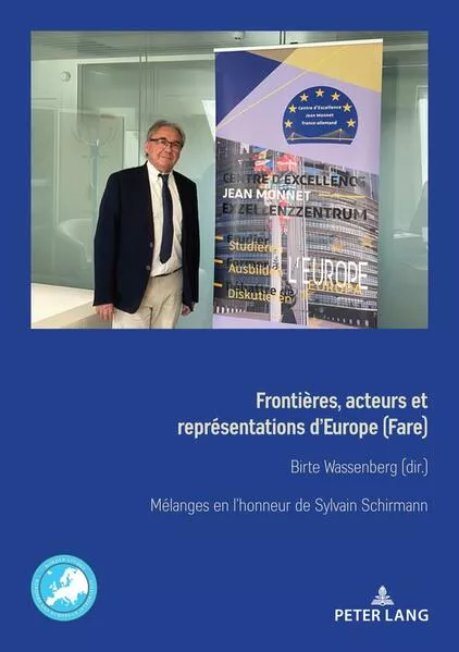 Cover: Frontières, acteurs et représentations d’Europe (Fare) Grenzen, Akteure und Repräsentationen Europas