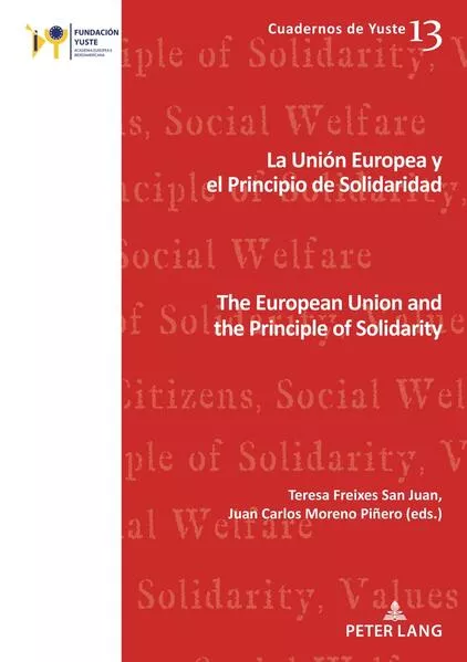 La Unión Europea y el principio de solidaridad / The European Union and the Principle of Solidarity