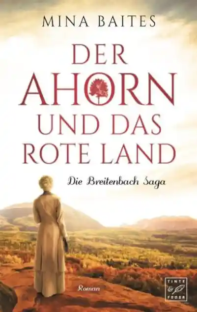 Cover: Der Ahorn und das rote Land