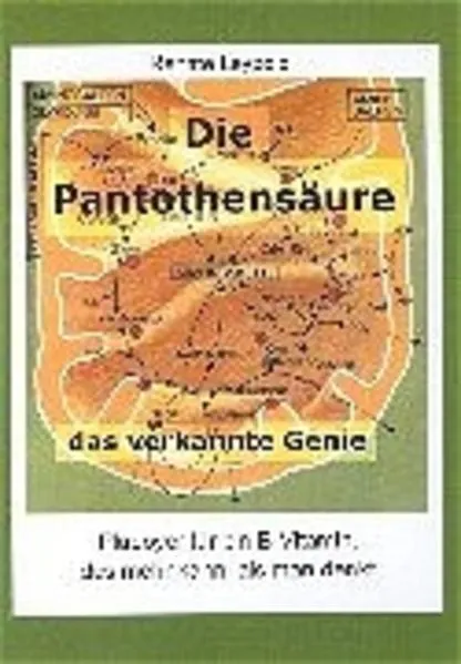 Die Pantothensäure /Das verkannte Genie