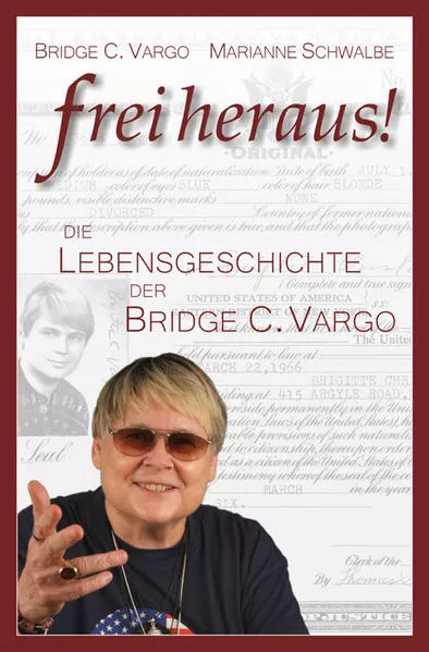 Cover: Freiheraus! - Die Lebensgeschichte der Bridge C. Vargo