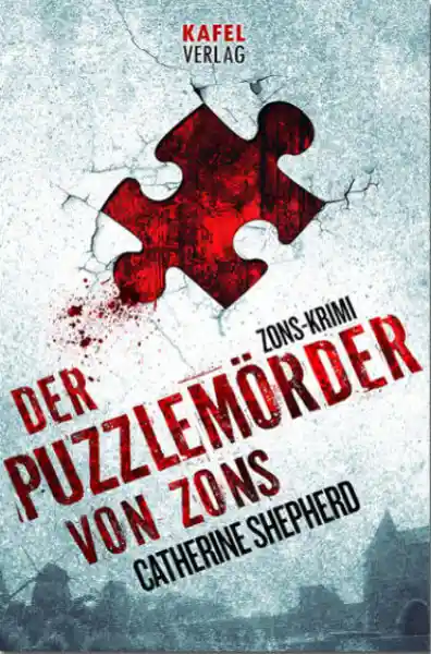 Cover: Der Puzzlemörder von Zons: Thriller