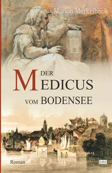 Cover: Der Medicus vom Bodensee
