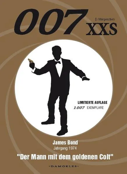 Cover: 007 XXS - James Bond Jahrgang 1974 - Der Mann mit dem goldenen Colt