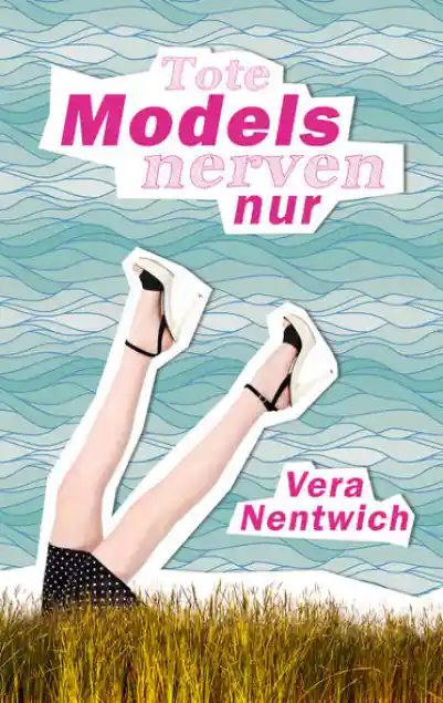 Tote Models nerven nur