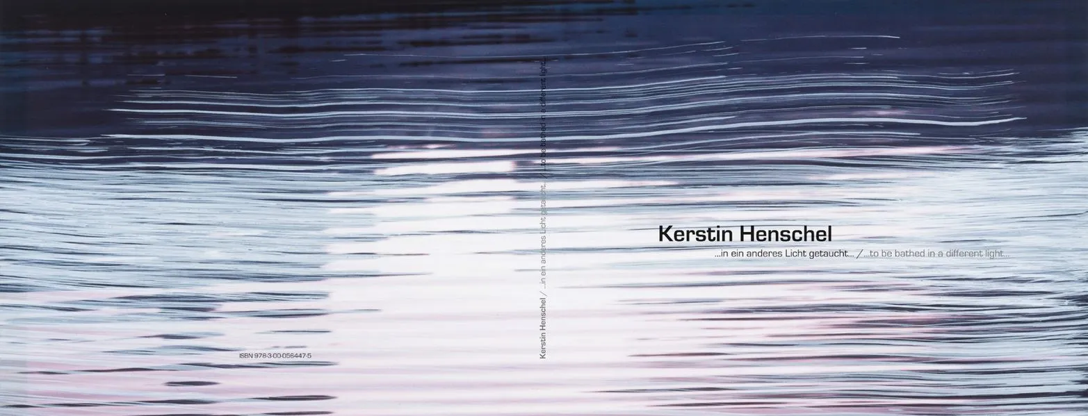 Cover: Kerstin Henschel... in ein anderes Licht getaucht... /... to be bathed in a different light...