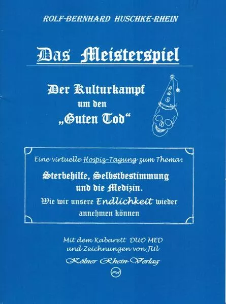 Cover: Das Meisterspiel. Der Kulturkampf um den „Guten Tod“