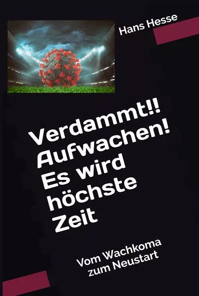 Cover: Verdammt!! Aufwachen! Es wird höchste Zeit