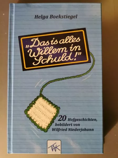 Cover: "Das is alles Willem in Schuld!"