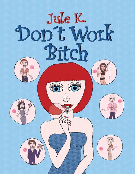 Cover: Don´t Work Bitch