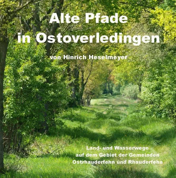 Cover: Alte Pfade in Ostoverledingen
