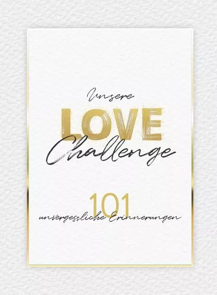 Cover: Unsere Love Challenge