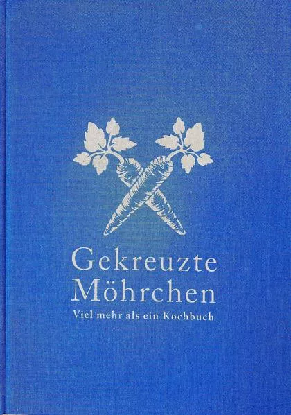 Cover: Gekreuzte Möhrchen