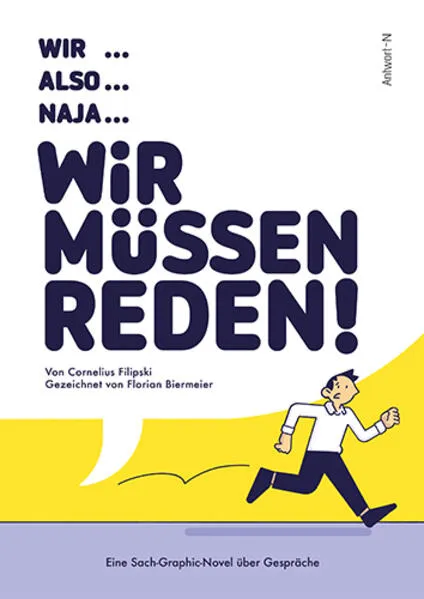 Wir ... also ... naja ... Wir müssen reden!