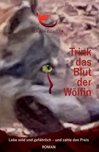 Cover: Trink das Blut der Wölfin