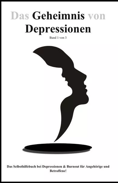 Cover: Das Geheimnis von Depressionen