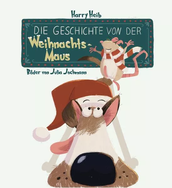 Cover: Die Geschichte von der Weihnachtsmaus