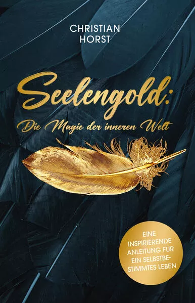 Cover: Seelengold: Die Magie der inneren Welt