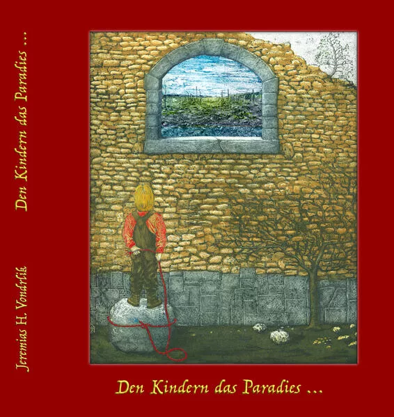 Den Kindern das Paradies ...</a>