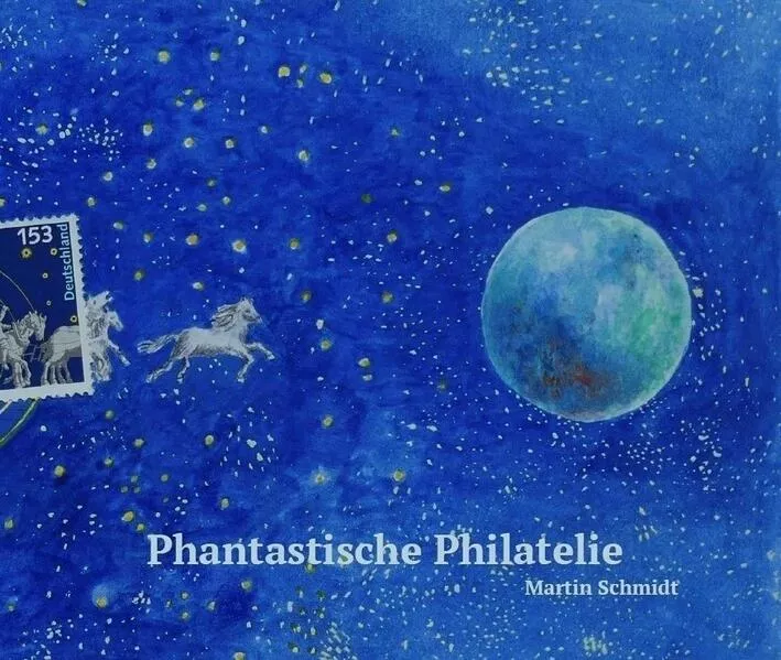 Phantastische Philatelie