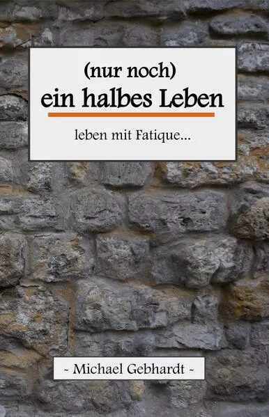 Cover: (nur noch) ein halbes Leben