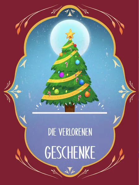 Cover: Die verlorenen Geschenke