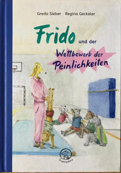 Cover: Frido und der Wettbewerb der Peinlichkeiten