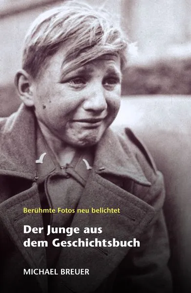 Cover: Der Junge aus dem Geschichtsbuch
