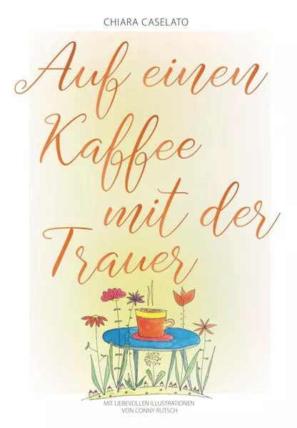 Cover: Auf einen Kaffee mit der Trauer