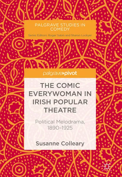 Cover: The Comic Everywoman in Irish Popular Theatre