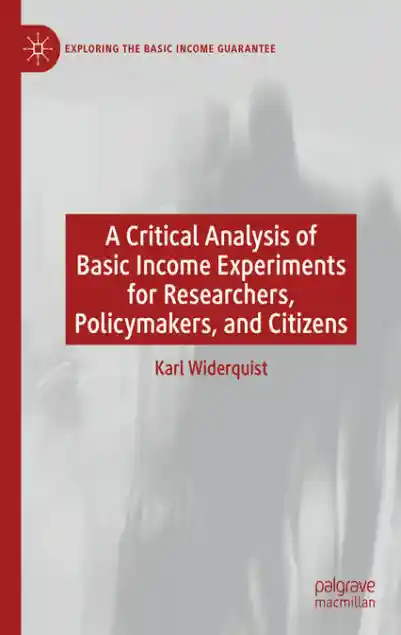 Cover: A Critical Analysis of Basic Income Experiments for Researchers, Policymakers, and Citizens