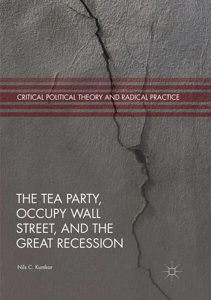 Cover: The Tea Party, Occupy Wall Street, and the Great Recession