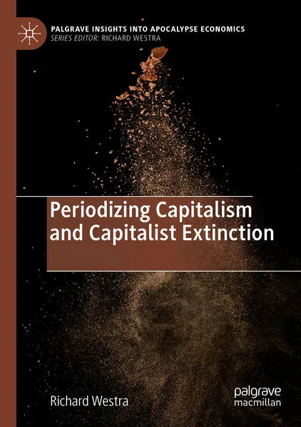 Cover: Periodizing Capitalism and Capitalist Extinction