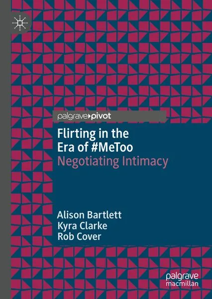 Cover: Flirting in the Era of #MeToo