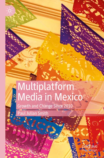 Cover: Multiplatform Media in Mexico