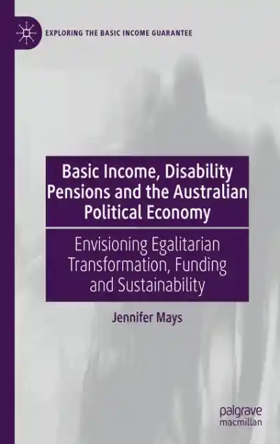 Cover: Basic Income, Disability Pensions and the Australian Political Economy