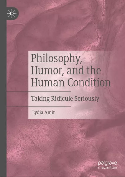 Cover: Philosophy, Humor, and the Human Condition