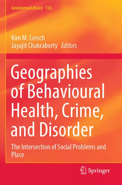 Cover: Geographies of Behavioural Health, Crime, and Disorder