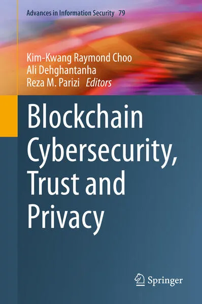 Cover: Blockchain Cybersecurity, Trust and Privacy