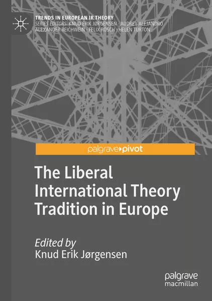 Cover: The Liberal International Theory Tradition in Europe